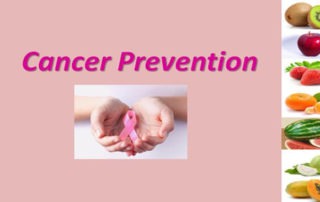 Cancer Prevention (2)